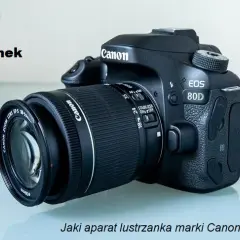 Lustrzanka Canon opinie 2026: Czy warto kupić? Ranking i porównanie