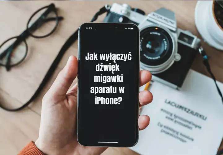 Jak wyciszyć aparat iPhone? Proste metody na ciche zdjęcia