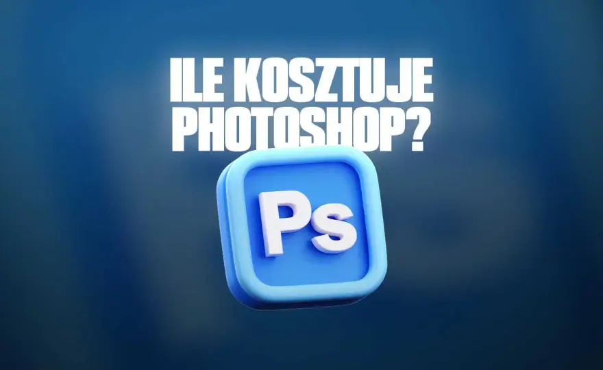 Photoshop na własność? Poznaj ceny subskrypcji i alternatywy